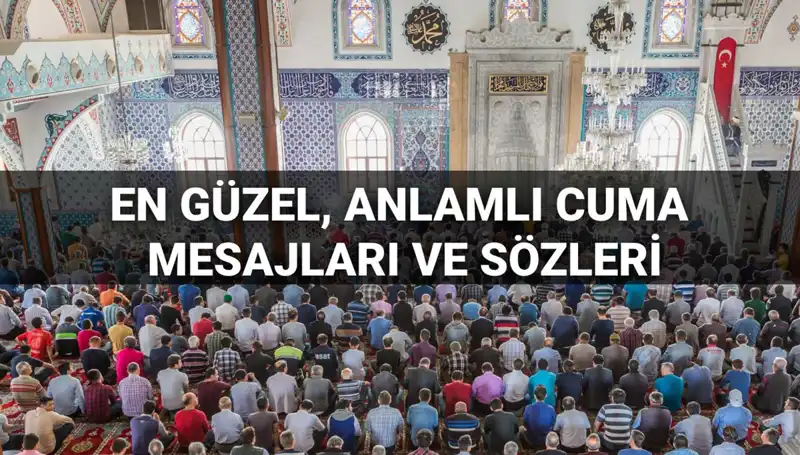 2025 Yılı İçin En Güzel ve Anlamlı Cuma Mesajları