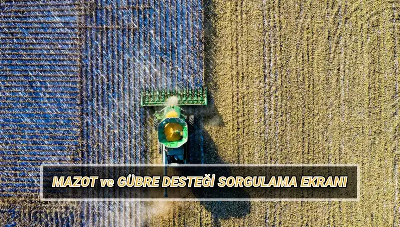 Çiftçiler İçin Hayati Öneme Sahip Mazot ve Gübre Desteği Ödemeleri Ne Zaman Yapılacak?