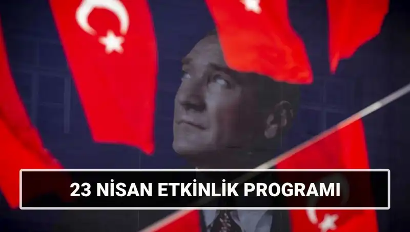 2025 23 Nisan Ulusal Egemenlik ve Çocuk Bayramı’nda Heyecan Verici Etkinlikler