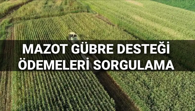 Mazot ve Gübre Desteği Ödeme Tarihleri: Mart 2025 Güncellemeleri