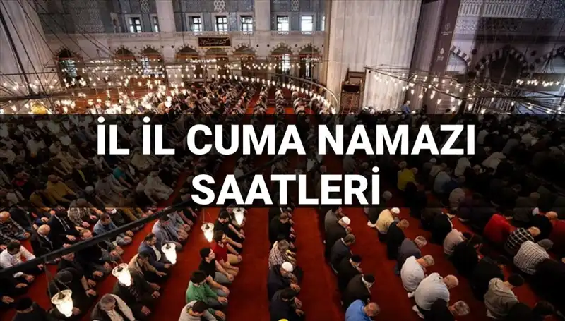 Cuma Namazı Vakitleri: Bugün Saat Kaçta Kılınacak?