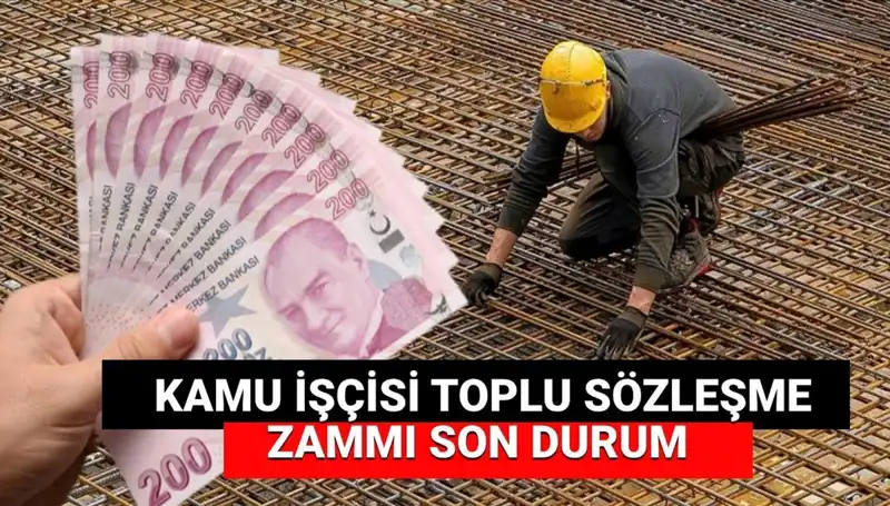 Kamu İşçisine Yapılacak Zamda Yeni Gelişmeler ve Toplu Sözleşme Süreci