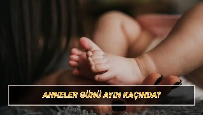 Anneler Günü 2025'te Ne Zaman? Tarihçesi ve Anlamı Hakkında Bilgiler