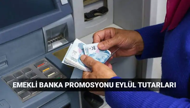 Eylül 2025 Emekli Banka Promosyonları: Hangi Banka Daha Fazla Ödüyor?