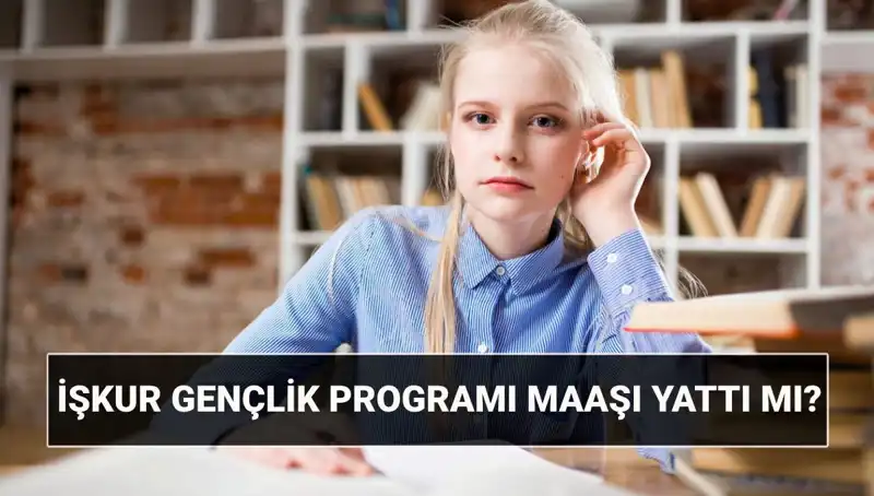 İŞKUR Gençlik Programı 2025: Ödemeler Başladı, Başvuru Şartları ve Sorgulama Yöntemleri